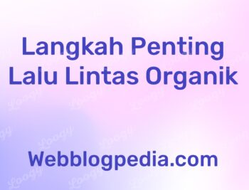 Langkah Penting Lalu Lintas Organik